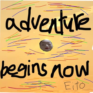 Adventure begins now