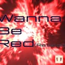 Wanna Be Red (Retake) (feat. 重音テト)