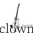 clown (feat. GUMI)