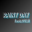 RAINY DAY (feat. GUMI)