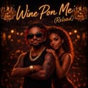 WINE PON ME (feat. IA)
