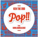 Pop!! (feat. Shun, Sway & KLOOZ)