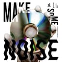 Make Some Noise feat. ZORN, NORIKIYO